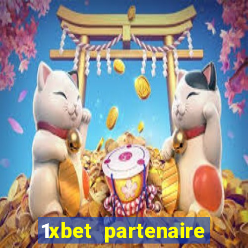 1xbet partenaire apk download